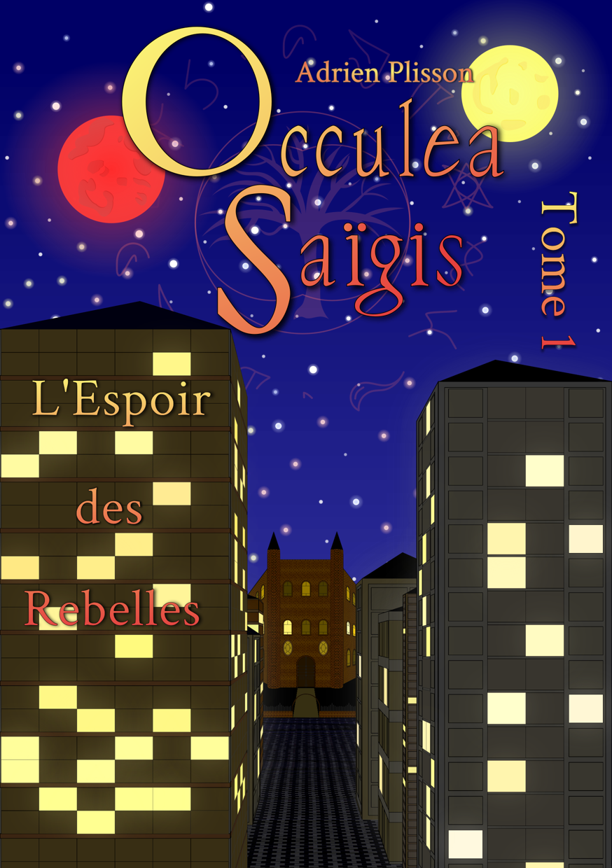 Première de couverture d’Occulea Saïgis : Tome 1 - L’Espoir des Rebelles